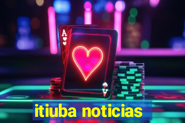 itiuba noticias